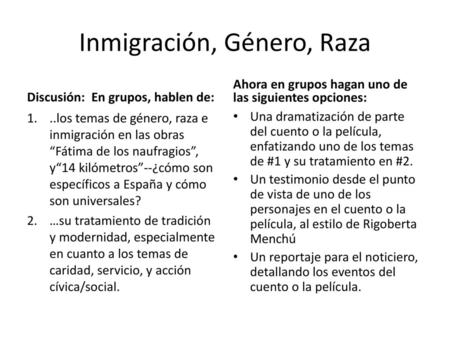 Inmigración, Género, Raza