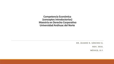 Dr. Álvaro R. sánchez G. Nov México, D.F.