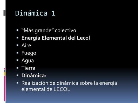 Dinámica 1 “Más grande” colectivo Energía Elemental del Lecol Aire