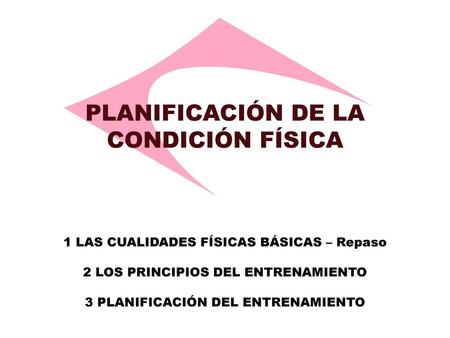 PLANIFICACIÓN DE LA CONDICIÓN FÍSICA