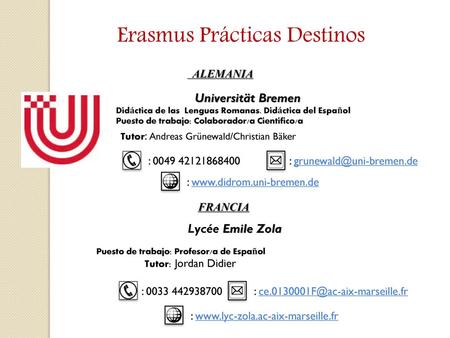 ALEMANIA FRANCIA Lycée Emile Zola Erasmus Prácticas Destinos