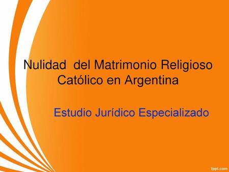 Nulidad del Matrimonio Religioso Católico en Argentina