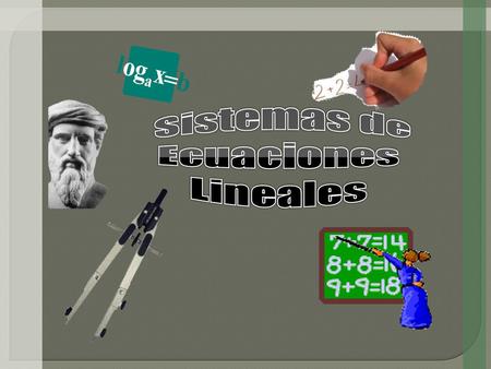 Sistemas de Ecuaciones Lineales.