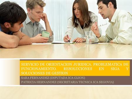 SERVICIO DE ORIENTACION JURIDICA. PROBLEMATICA DE FUNCIONAMIENTO