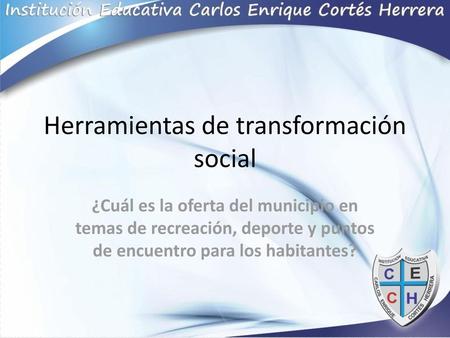 Herramientas de transformación social