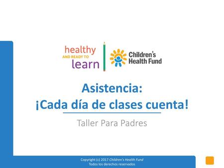 Asistencia: ¡Cada día de clases cuenta!
