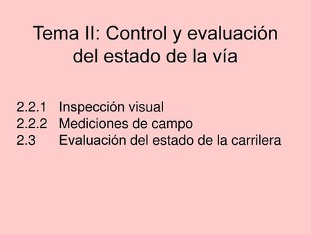 Tema II: Control y evaluación del estado de la vía