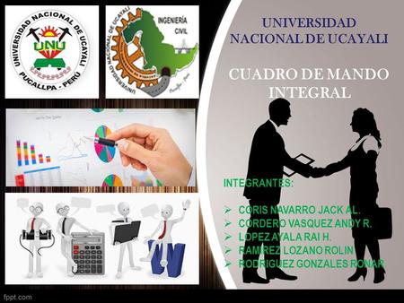 INTEGRANTES:  CORIS NAVARRO JACK AL.  CORDERO VASQUEZ ANDY R.  LOPEZ AYALA RAI H.  RAMIREZ LOZANO ROLIN  RODRIGUEZ GONZALES RONAR UNIVERSIDAD NACIONAL.