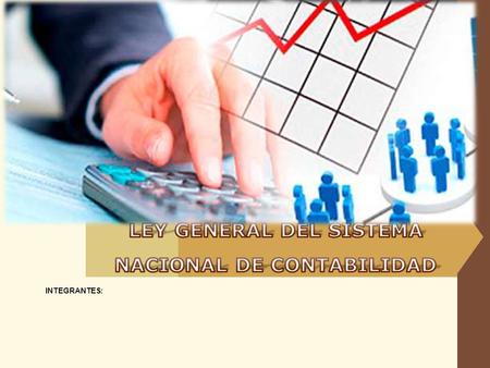 INTEGRANTES:. Escuela académico profesional de Contabilidad PRINCIPIO DEL SISTEMA NACIONAL DE CONT.  P. UNIFORMIDAD: Establece las normas y procedimientos.