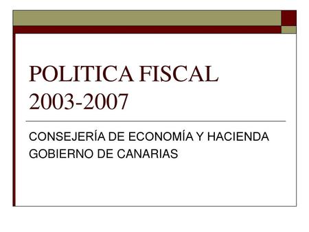 CONSEJERÍA DE ECONOMÍA Y HACIENDA GOBIERNO DE CANARIAS