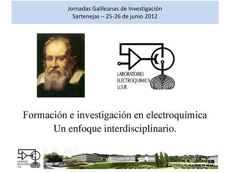 Jornadas Galileanas de Investigación Sartenejas – de junio 2012