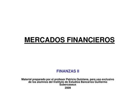 MERCADOS FINANCIEROS FINANZAS II