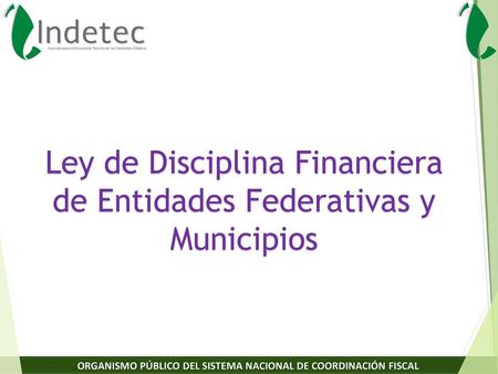 Ley de Disciplina Financiera de Entidades Federativas y Municipios