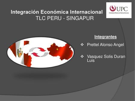 Integración Económica Internacional TLC PERU - SINGAPUR