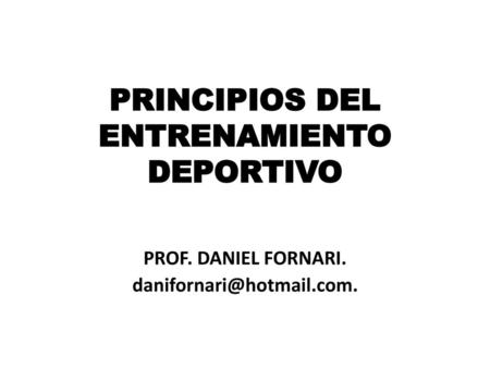 PRINCIPIOS DEL ENTRENAMIENTO DEPORTIVO