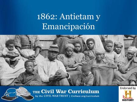 1862: Antietam y Emancipación