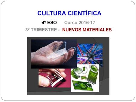 3º TRIMESTRE - NUEVOS MATERIALES