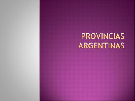 Provincias argentinas