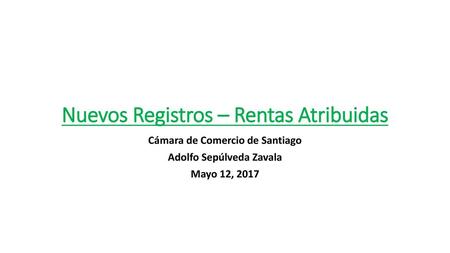 Nuevos Registros – Rentas Atribuidas