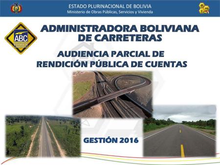 ADMINISTRADORA BOLIVIANA RENDICIÓN PÚBLICA DE CUENTAS