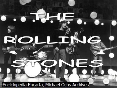 THE ROLLING STONES.