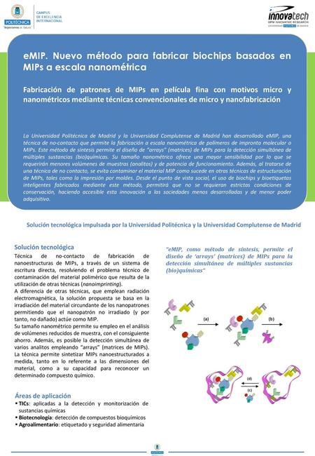 EMIP. Nuevo método para fabricar biochips basados en MIPs a escala nanométrica Fabricación de patrones de MIPs en película fina con motivos micro y nanométricos.