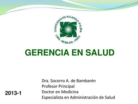 GERENCIA EN SALUD Dra. Socorro A. de Bambarén