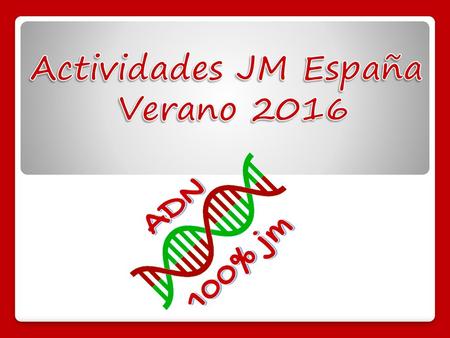 Actividades JM España Verano 2016.