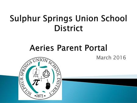 Sulphur Springs Union School District Aeries Parent Portal