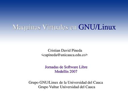 Maquinas Virtuales en GNU/Linux