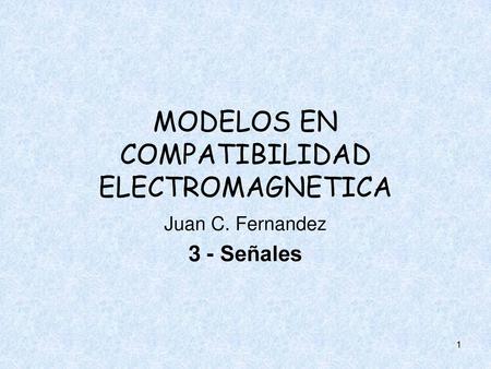 MODELOS EN COMPATIBILIDAD ELECTROMAGNETICA