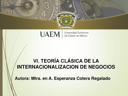 VI. TEORÍA CLÁSICA DE LA INTERNACIONALIZACION DE NEGOCIOS