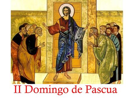 II Domingo de Pascua.