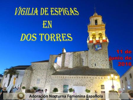 Adoración Nocturna Femenina Española
