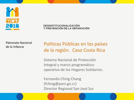 Políticas Públicas en los países de la región. Caso Costa Rica