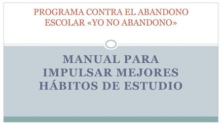 PROGRAMA CONTRA EL ABANDONO ESCOLAR «YO NO ABANDONO»