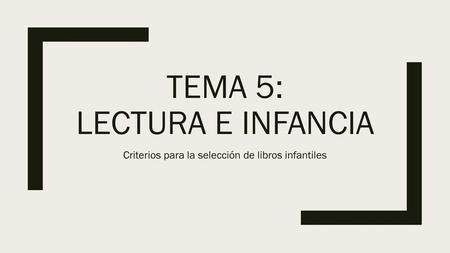 Tema 5: Lectura e infancia