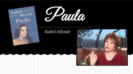 Paula Isabel Allende.