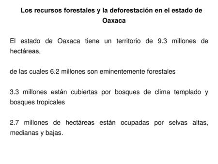 Los recursos forestales y la deforestación en el estado de Oaxaca