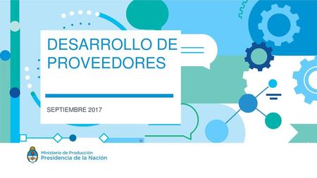 DESARROLLO DE PROVEEDORES SEPTIEMBRE 2017.