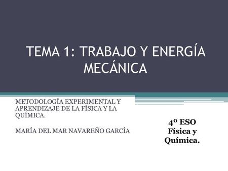 TEMA 1: TRABAJO Y ENERGÍA MECÁNICA