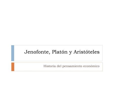 Jenofonte, Platón y Aristóteles