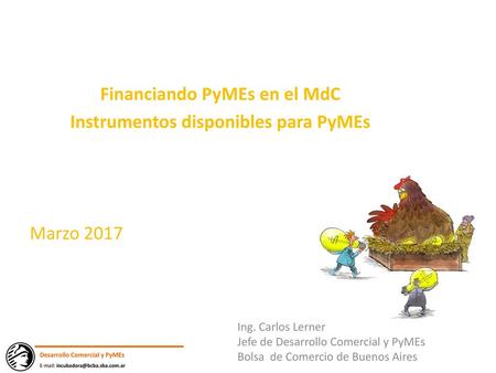 Financiando PyMEs en el MdC Instrumentos disponibles para PyMEs