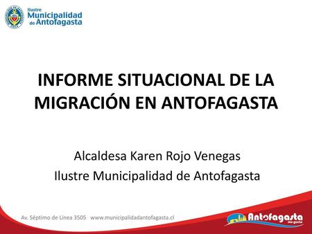 INFORME SITUACIONAL DE LA MIGRACIÓN EN ANTOFAGASTA