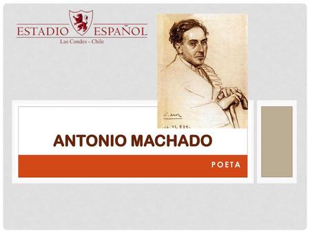   ANTONIO MACHADO POETA.