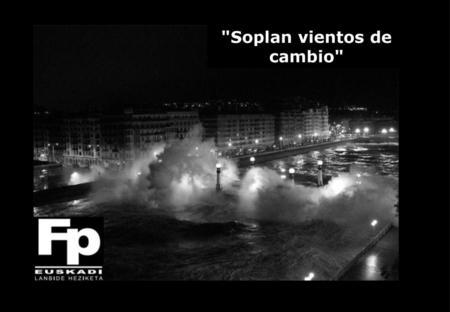 Soplan vientos de cambio