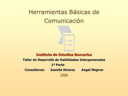 Herramientas Básicas de Comunicación