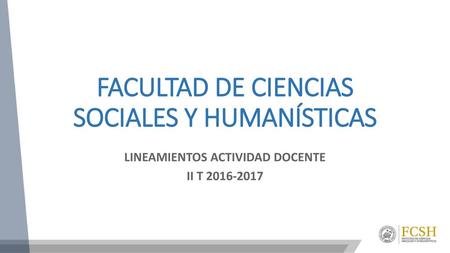 FACULTAD DE CIENCIAS SOCIALES Y HUMANÍSTICAS