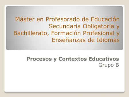 Procesos y Contextos Educativos Grupo B