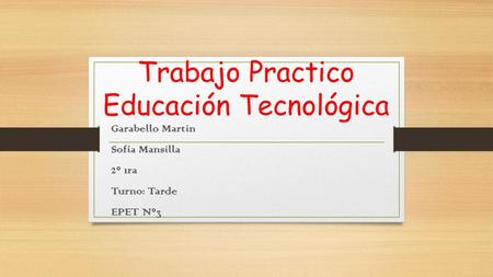 Trabajo Practico Educación Tecnológica